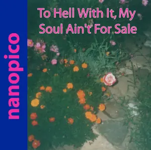 To Hell WithIt, My Soul Ain't For Sale cover